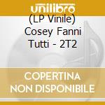 (LP Vinile) Cosey Fanni Tutti - 2T2 vinile