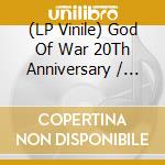 (LP Vinile) God Of War 20Th Anniversary / O.S.T. vinile