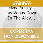 Elvis Presley - Las Vegas Down In The Alley Opening Night 1974 cd