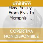 Elvis Presley - From Elvis In Memphis - Recorded Live 1974 (2 Cd) cd