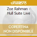 Zoe Rahman - Hull Suite Live cd