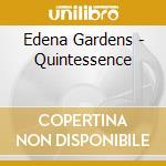 Edena Gardens - Quintessence cd