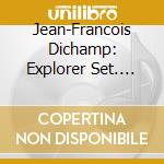 Jean-Francois Dichamp: Explorer Set. Spanish Edition (10 Cd)