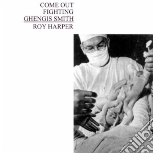 (LP Vinile) Roy Harper - Come Out Fightingh Ghengis Smith lp vinile di Roy Harper