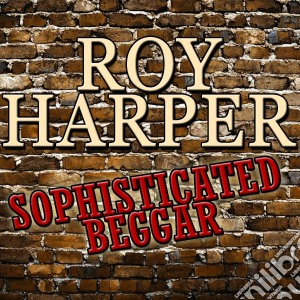 (LP Vinile) Roy Harper - Sophisticated Beggar lp vinile di Roy Harper