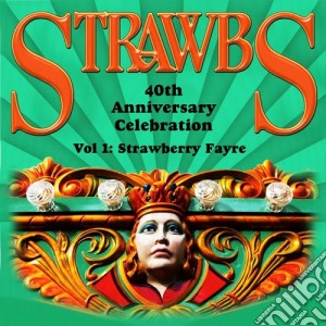 Strawbs - Past And Present - 40th Anniversary Celebration cd musicale di Strawbs past and pre