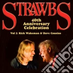 Strawbs - Strawbs 40Th Anniversary Celebration 2: Rick & cd