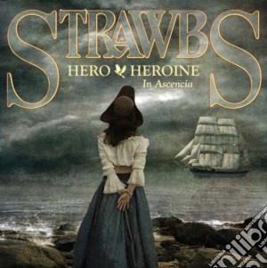 Strawbs - Hero And Heroine - In Ascencia cd musicale di Strawbs