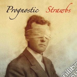 Strawbs - Prognostic cd musicale di Strawbs