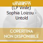 (LP Vinile) Sophia Loizou - Untold vinile