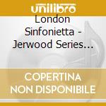 London Sinfonietta - Jerwood Series Macrae Davies cd musicale di London Sinfonietta