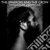 (LP Vinile) William Fitzsimmons - The Sparrow And The Crow cd