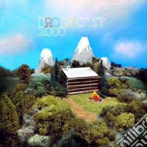 Broadcast 2000 - Broadcast 2000 cd musicale di BROADCAST 2000