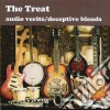 Treat (The) - Audio Verite / Deceptive Blends (2 Cd) cd