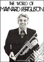 (Music Dvd) Ferguson Maynard - The World Of Maynard Ferguson cd