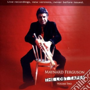 Maynard Ferguson - The Lost Tapes Vol.2 cd musicale di Maynard Ferguson
