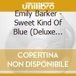 Emily Barker - Sweet Kind Of Blue (Deluxe Version) (2 Cd) cd