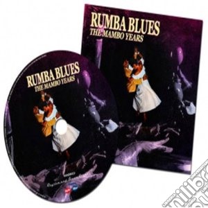 Rumba Blues 1953-1957 The Mambo Years cd musicale di Artisti Vari