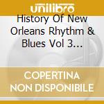 History Of New Orleans Rhythm & Blues Vol 3 1953-5 cd