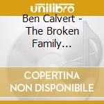 Ben Calvert - The Broken Family Daysaver cd