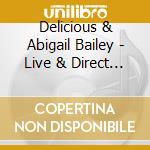 Delicious & Abigail Bailey - Live & Direct (3 Cd) cd