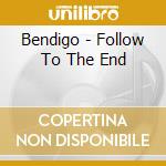 Bendigo - Follow To The End cd