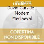 David Garside - Modern Mediaeval cd