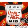 Ian Siegal And The Mississippi Mudbloods - Candy Store Kid cd