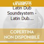 Latin Dub Soundsystem - Latin Dub Soundsystem Ep cd