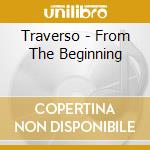 Traverso - From The Beginning cd