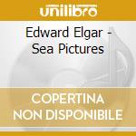 Edward Elgar - Sea Pictures cd