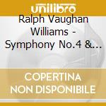 Ralph Vaughan Williams - Symphony No.4 & 6 cd musicale di Ralph Vaughan Williams