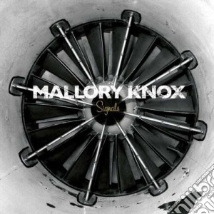 Mallory Knox - Signals cd musicale di Mallory Knox