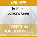 Jo Kerr - Straight Lines cd