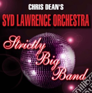 Syd Lawrence Orchestra - Strictly Big Band cd musicale di Syd Lawrence Orchestra