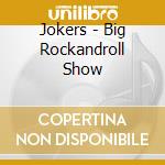 Jokers - Big Rockandroll Show cd