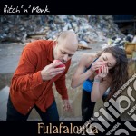 Bitch 'n' Monk - Fulafalonga