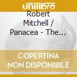 Robert Mitchell / Panacea - The Cusp cd musicale di Robert Mitchell / Panacea