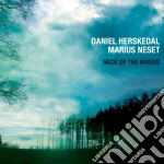 Marius Neset / Daniel Herksedal - Neck Of The Woods cd