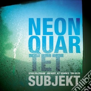 Neon Quartet - Subject cd musicale di Neon Quartet