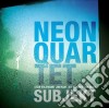 Neon Quartet - Subject cd