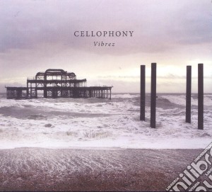 Cellophony - Vibrez cd musicale di Cellophony