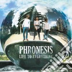 Phronesis - Life To Everything