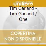 Tim Garland - Tim Garland / One cd musicale di Tim Garland