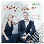 Salut D'Amour: Music For Violin And Piano cd