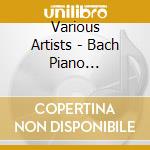 Various Artists - Bach Piano Concertos cd