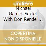 Michael Garrick Sextet With Don Rendell & Ian Carr - Prelude To Heart Is A Lotus cd musicale di Michael Garrick Sextet With Don Rendell & Ian Carr