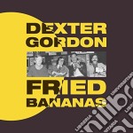 Dexter Gordon - Fried Bananas