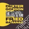 Dexter Gordon - Fried Bananas cd