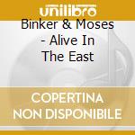 Binker & Moses - Alive In The East cd musicale di Binker & Moses